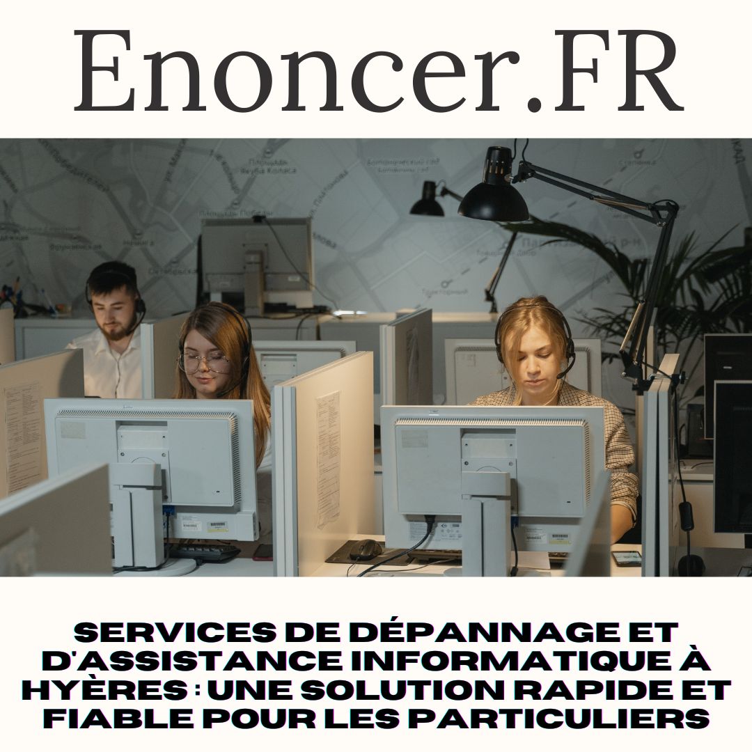 Services de Dépannage et d'Assistance Informatique à Hyères  Une Solution Rapide et Fiable pour les Particuliers.jpg, mai 2023